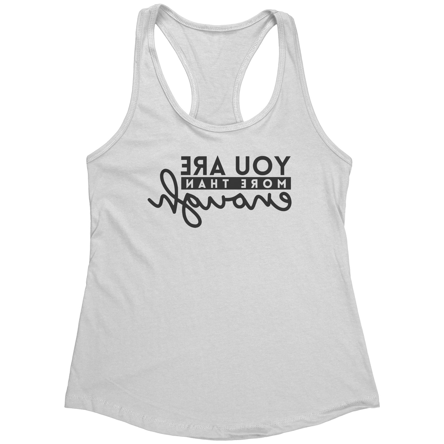 Selfie-Care More than Enough Racerback Tank