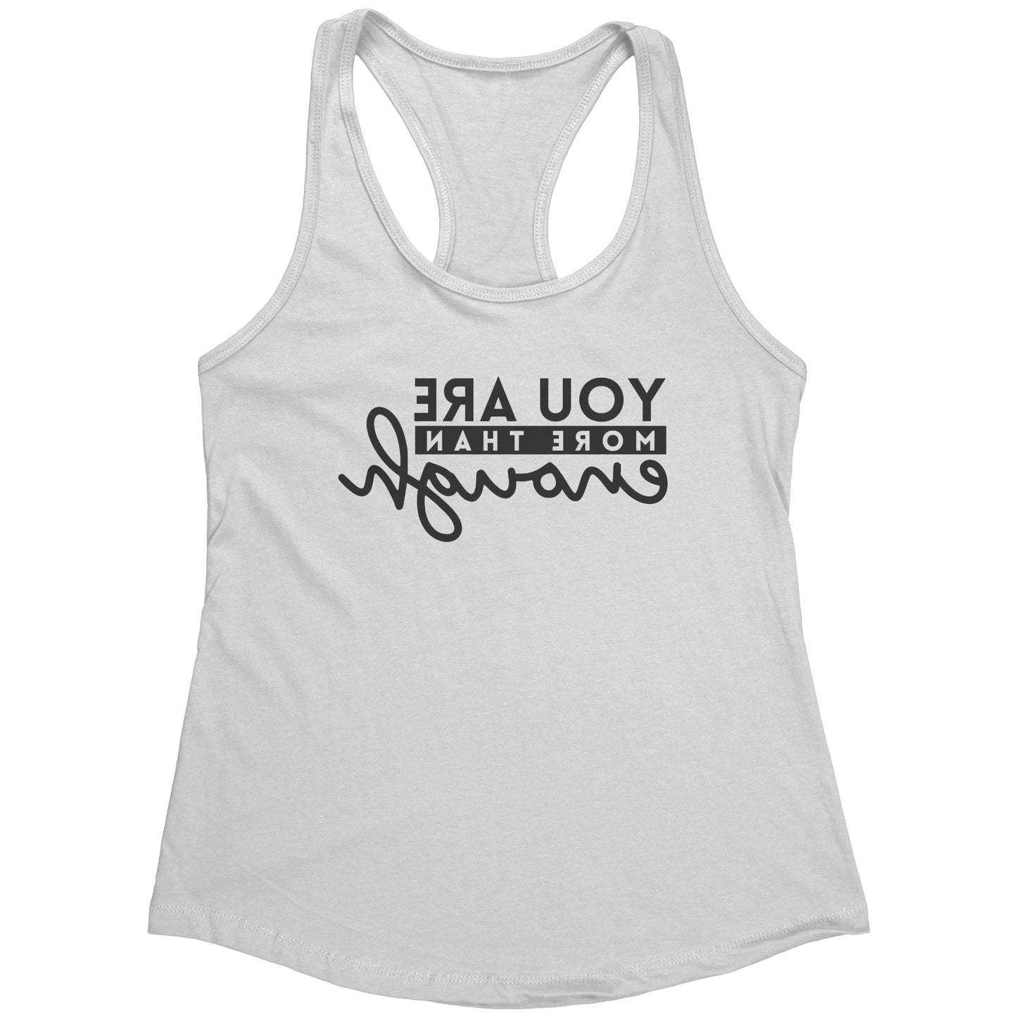 Selfie-Care More than Enough Women Racerback Tank