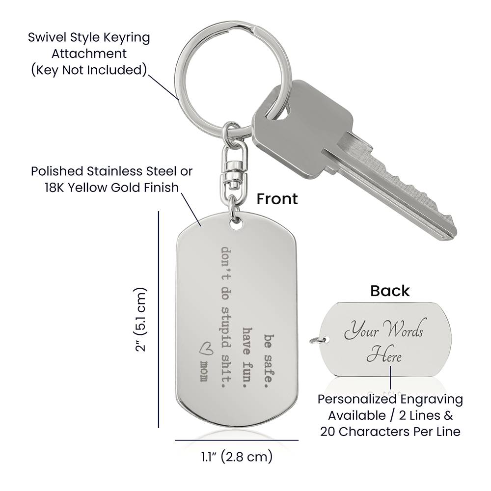 PERSONALIZED Be Safe Engraved Keychain from Mom