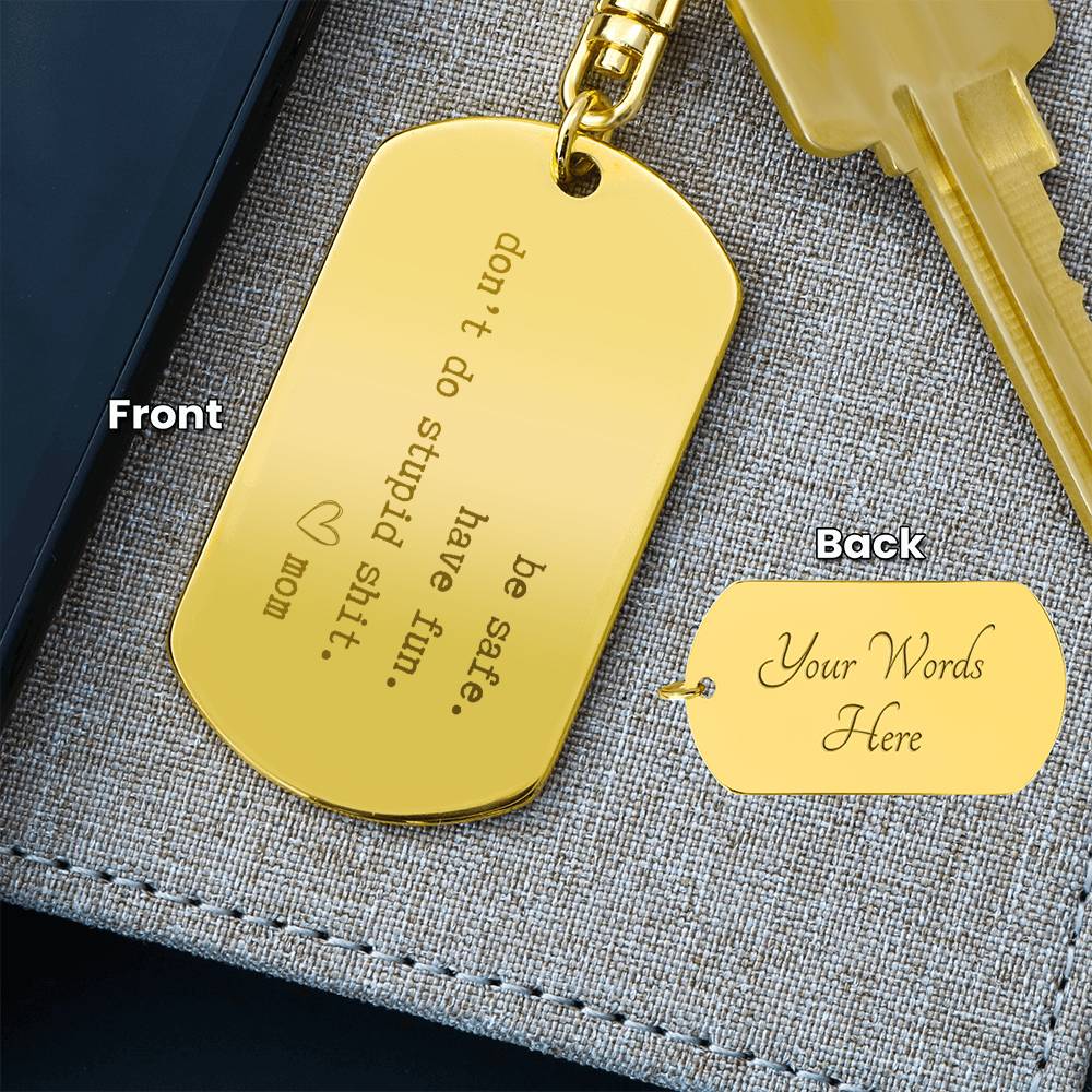 PERSONALIZED Be Safe Engraved Keychain from Mom