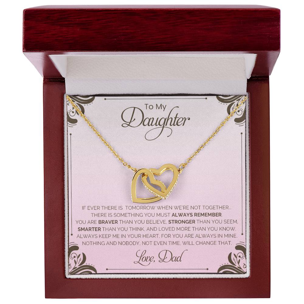 To My Daughter | You Are Braver Than You Believe - Interlocking Hearts necklace