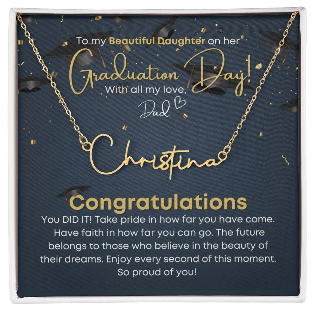 Daughter Graduation Signature Name Necklace from Dad