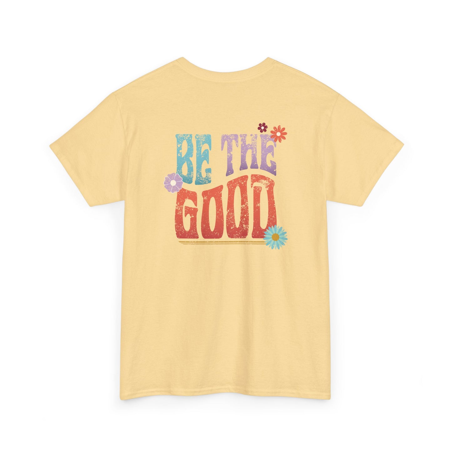 Be the Good Flourish T-Shirt