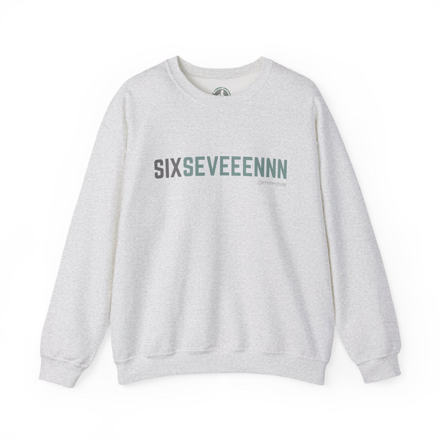 Mr. Lindsay Certified Six Seveeennn Crewneck Sweatshirt