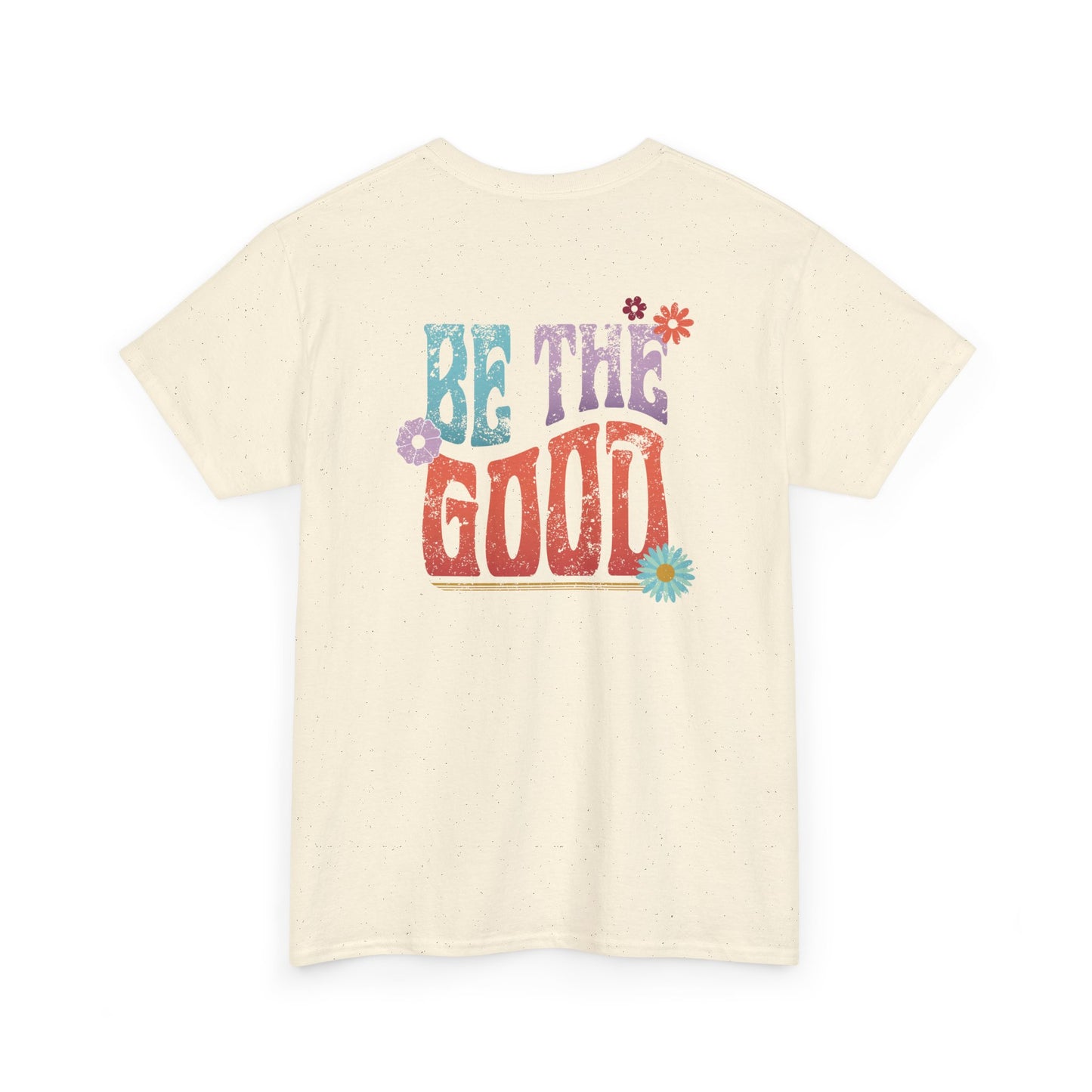 Be the Good Flourish T-Shirt