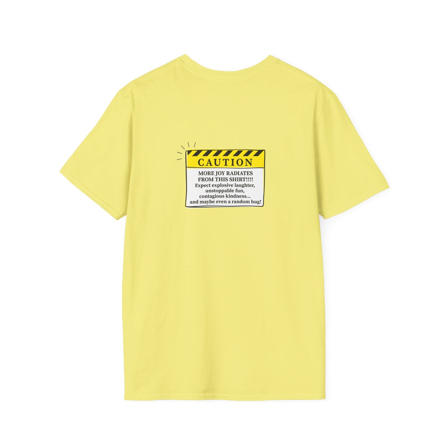 Caution: More Joy T-Shirt
