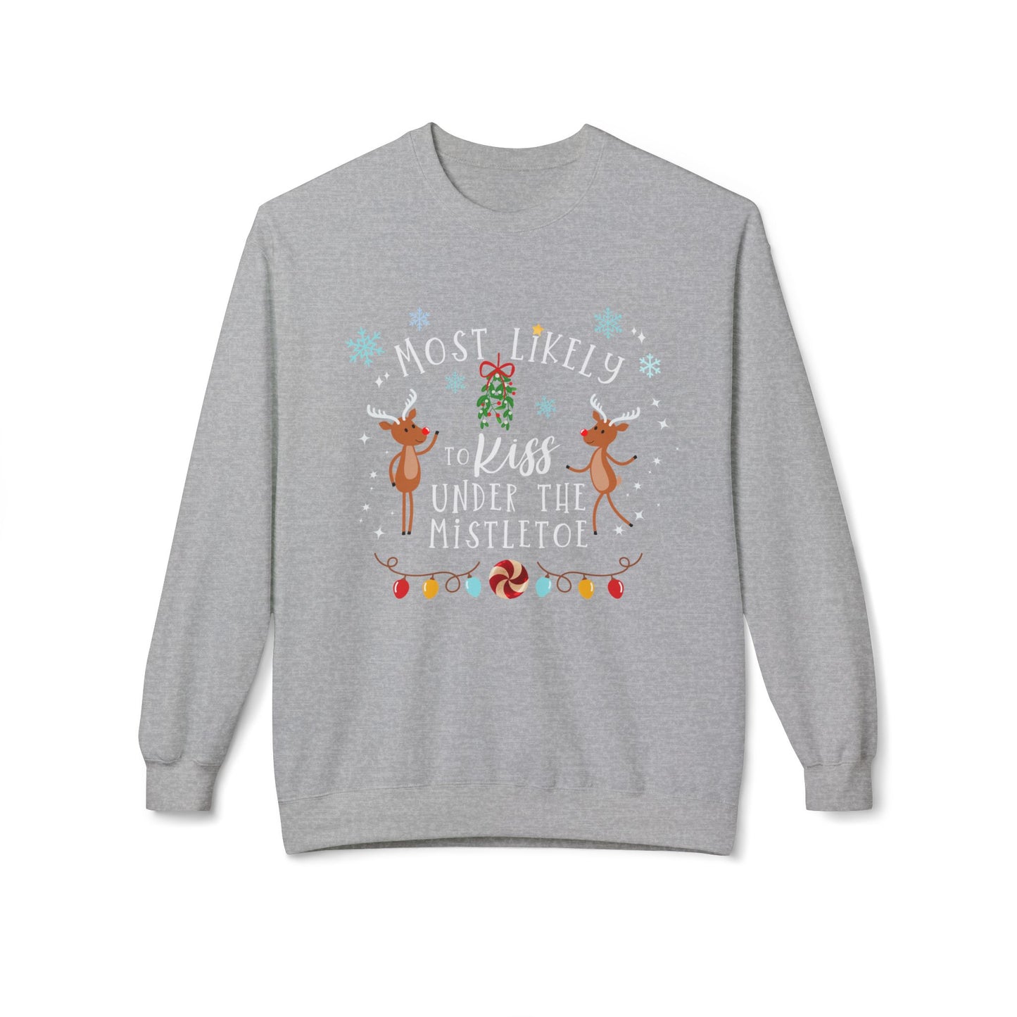 Most Likely Christmas Kiss Sweatshirt