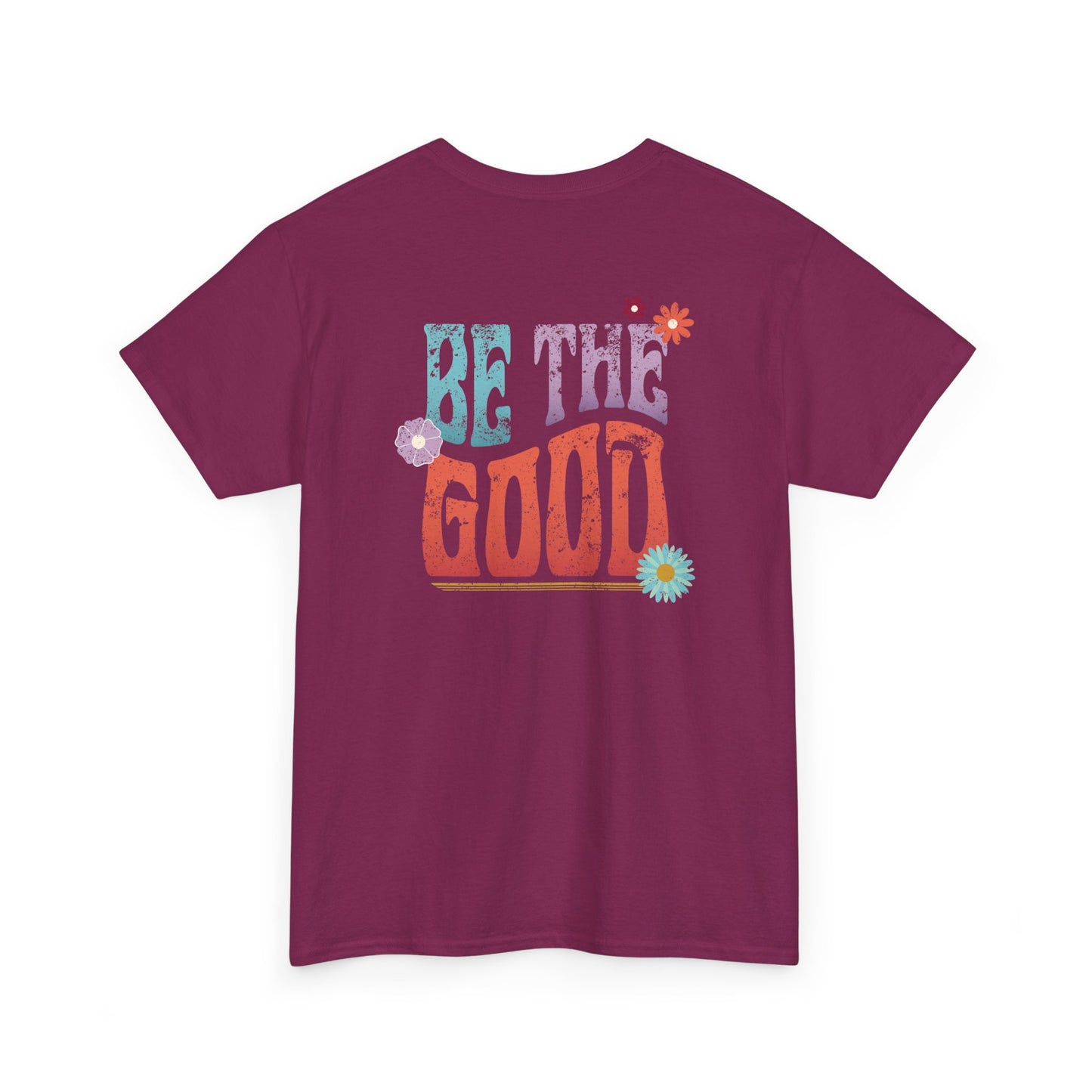 Be the Good Flourish T-Shirt