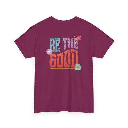 Be the Good Flourish T-Shirt