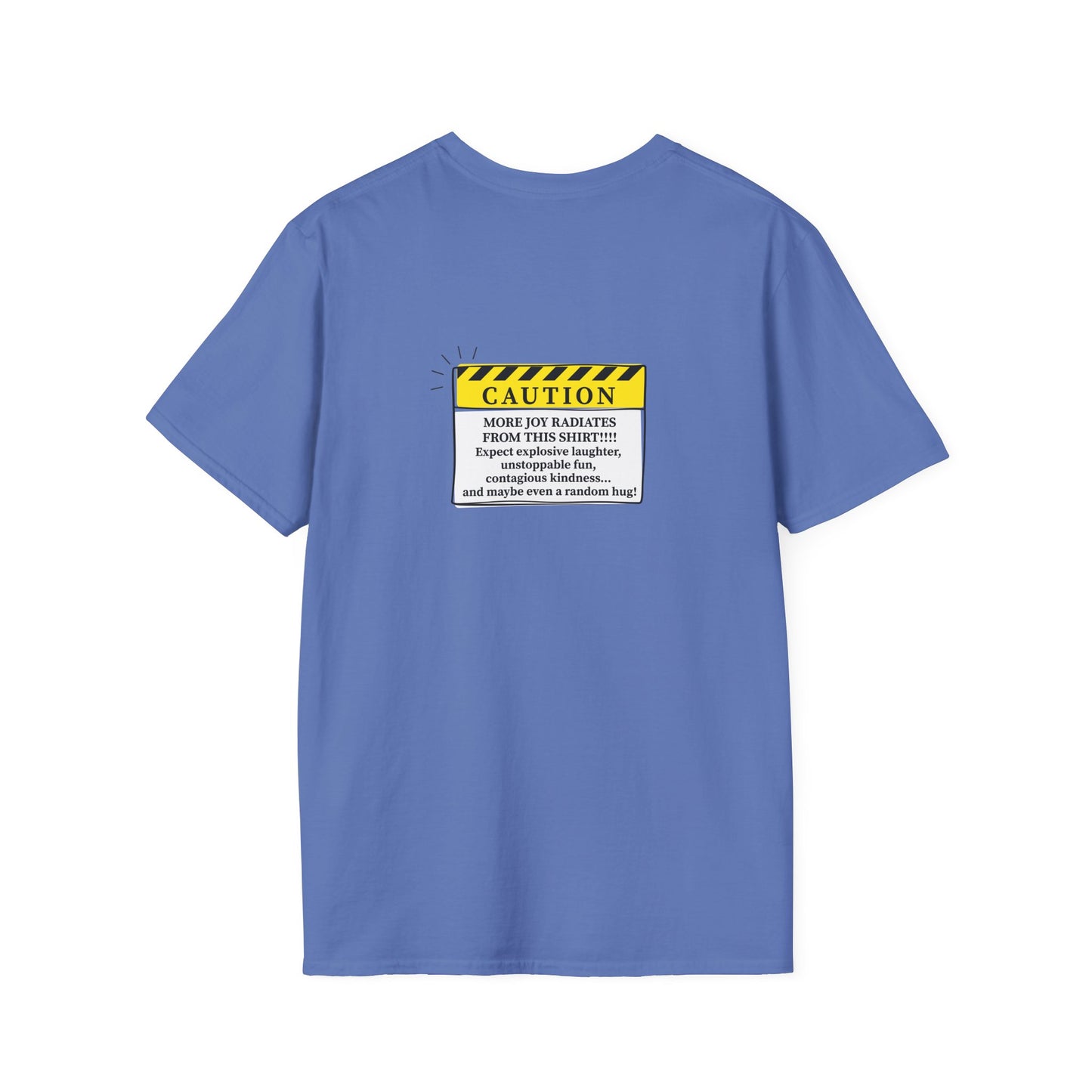 Caution: More Joy T-Shirt