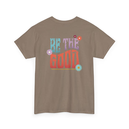 Be the Good Flourish T-Shirt