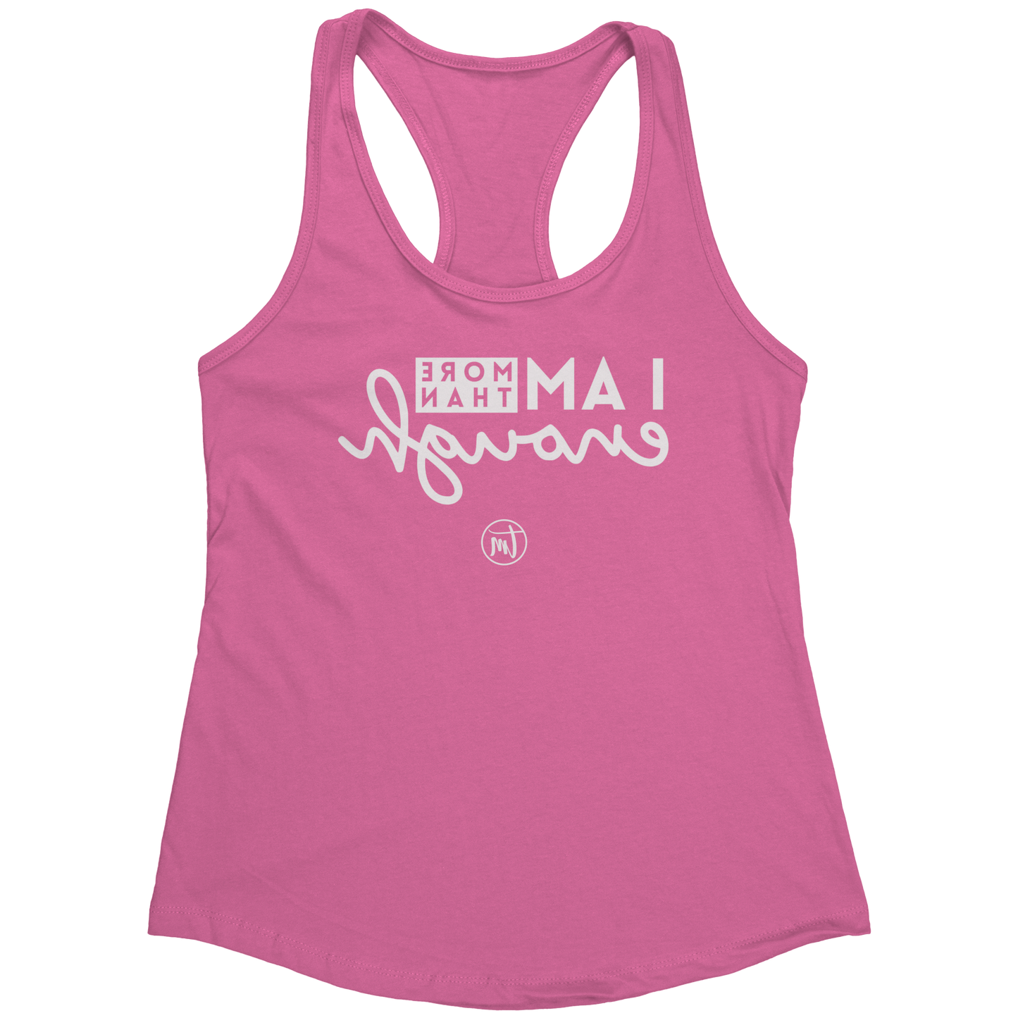 I_am_Enough_Selfie_Care_TME_Racerback_Ta_Hot_Pink_Mockup.png