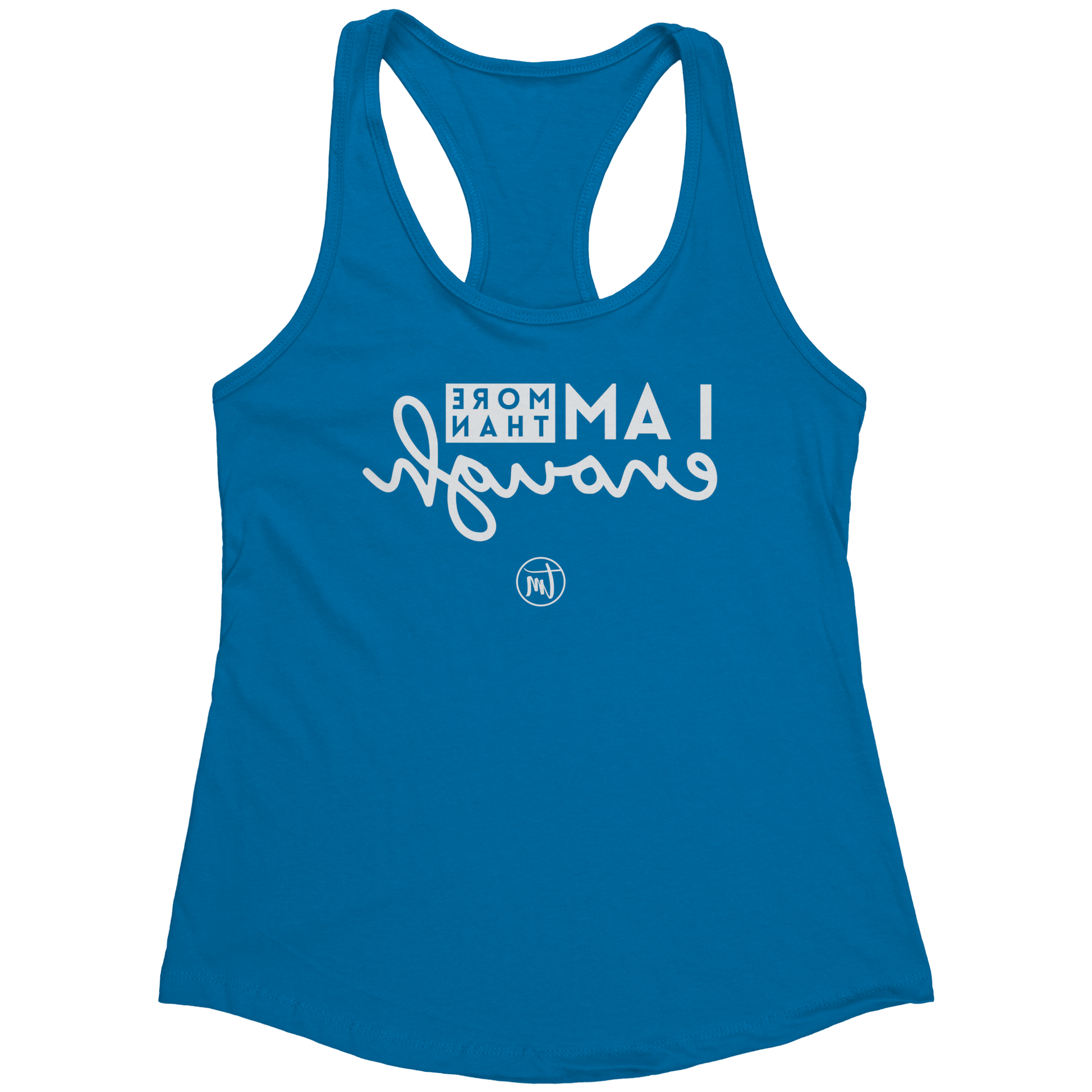 I_am_Enough_Selfie_Care_TME_Racerback_Ta_Turquoise_Mockup.png