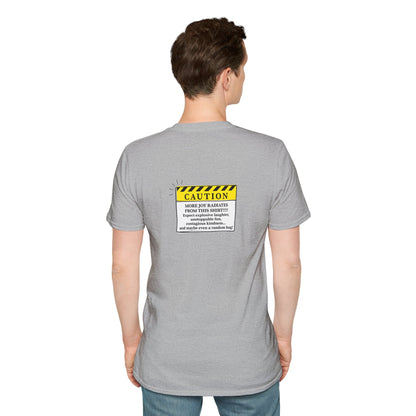 Caution: More Joy T-Shirt