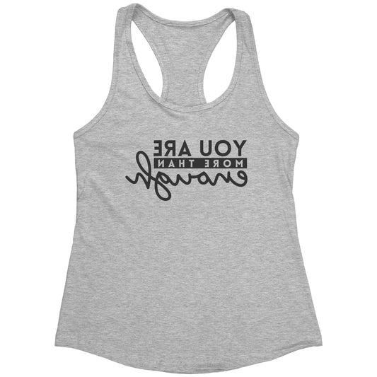 Selfie-Care More than Enough Women Racerback Tank